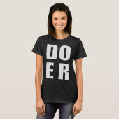 Täter Wird Motivation Inspiration Erledigen Männer T-Shirt (Vorne ganz)