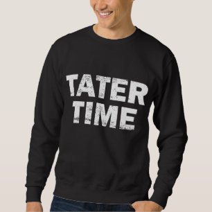 TATER ZEIT Funny Erntedank Dinner Männer Frauen Ki Sweatshirt