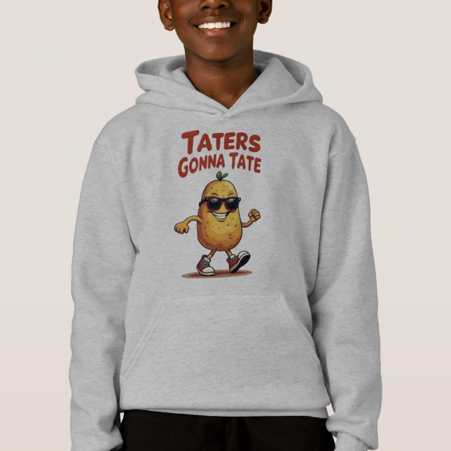 Taters Gonna Tate - Funny Potato Attitude Hoodie (Vorderseite)