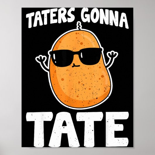 Taters Gonna Tate - Funny Potato Tater Tot Lover G Poster (Vorne)
