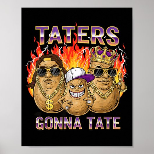 Taters Gonna Tate Funny Tato Gangster Spud Lover B Poster (Vorne)