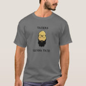 Taters Gonna Tate Funny Tot Hipster Potato Beard F T-Shirt (Vorderseite)
