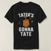 Taters Gonna Tate Kinder Haters Gonna Hate Funny P T-Shirt (Design vorne)