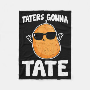 Taters Gonna Tate - Lustige Kartoffel Tater Tot Li Fleecedecke