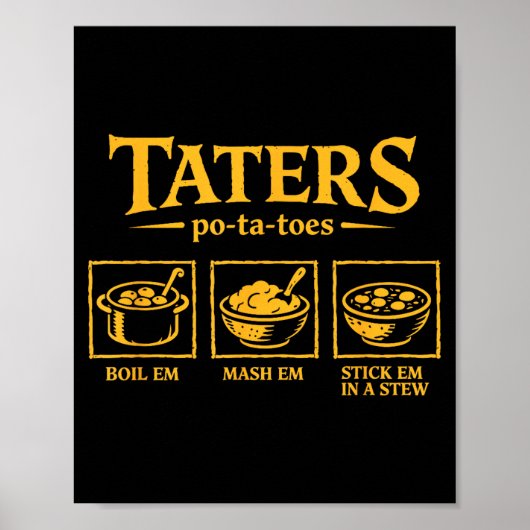 Taters -ta-toes T, Funny Tatoes Ta Toes Poster (Vorne)