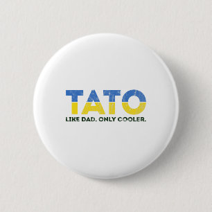 Tato wie Papa, nur cooler - Ukrainischer Vater aus Button