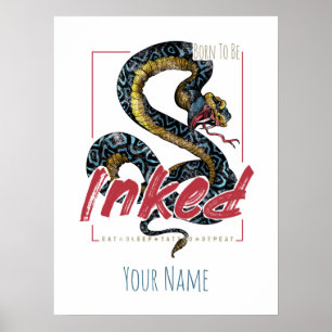 Tätowierdesign mit Vintage-Schlange Born To Be Ink Poster