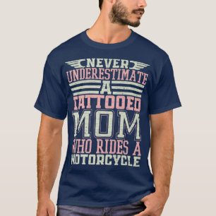 Tätowierte Mutter Motorrad Motorradfahrerin 1010 T-Shirt