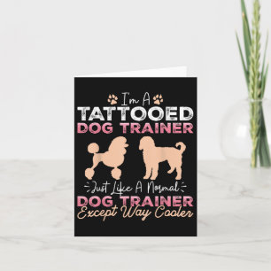 Tätowierter Hundetrainer Funny Dog Training Tattoo Karte