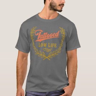 Tätowiertes Abschaum 1 T-Shirt