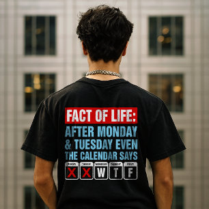 Tatsache des Lebens Kalender sagt WTF Humor T-Shirt