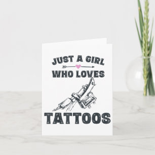 Tattoo Art Gifts Girlfriend, Just A Girl Who Liebe Karte
