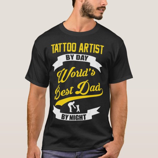 Tattoo Artist by Day Weltet Bester Vater T-Shirt (Vorderseite)