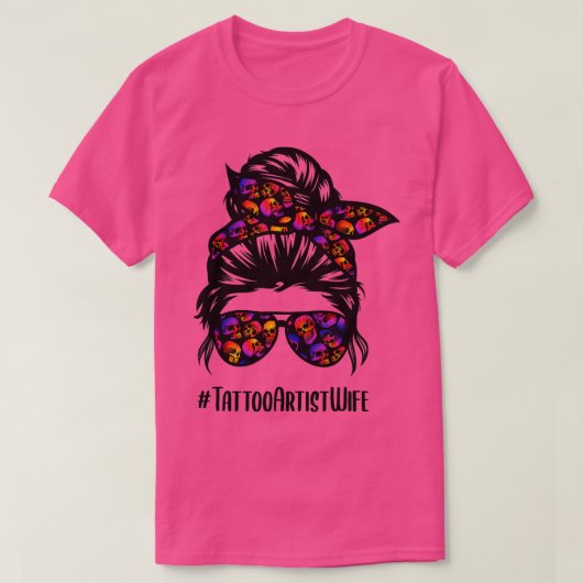 Tattoo Artist Ehefrau Leben chaotische Knospengläs T-Shirt (Design vorne)