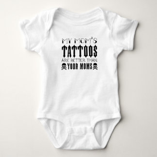 Tattoo, die Tattoos meiner Mama sind besser als de Baby Strampler