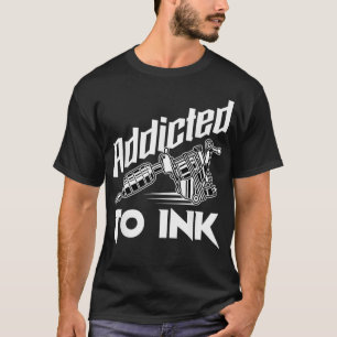 Tattoo für Ink Inking Tattoo-Künstler T-Shirt