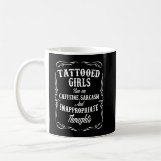 Tattoo Girls laufen auf Coffeine Sarcasm Apparel Kaffeetasse