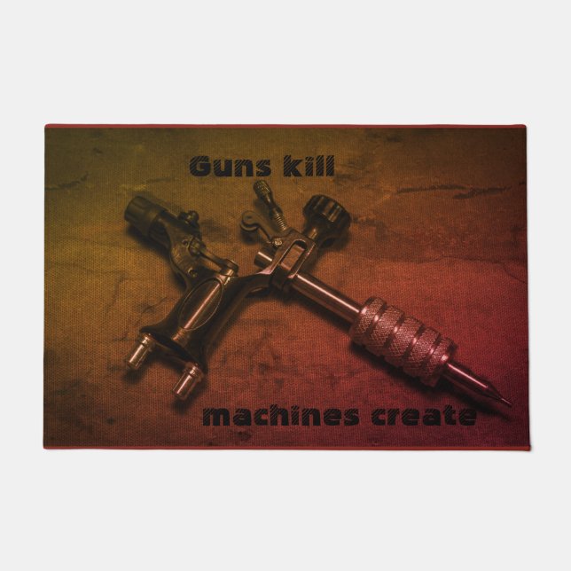 TATTOO GUNS KILL MASCHINEN KREAT FUßMATTE (Vorderseite)