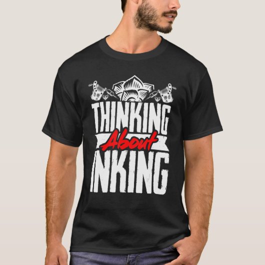 Tattoo-Künstler denken über Inking T-Shirt (Vorderseite)