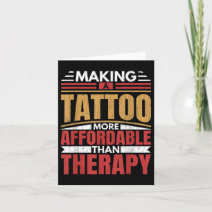 Tattoo machen ist Therapie Funny Tattoo Artist Tat Karte