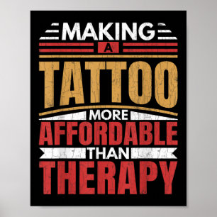 Tattoo machen ist Therapie Funny Tattoo Artist Tat Poster