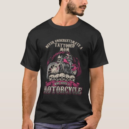 Tattoo Mama Biker Chick Unterschätzen Motorrad nie T-Shirt (Vorderseite)