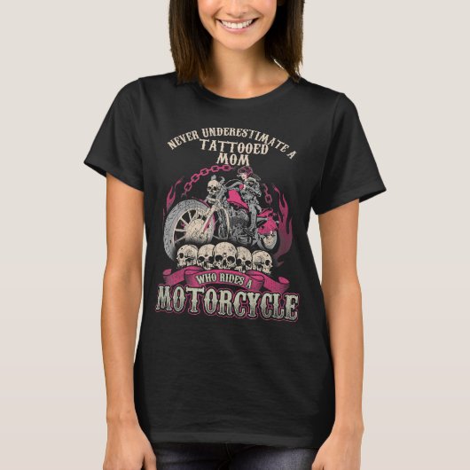 Tattoo Mama Biker nie unterschätzen Motorrad T-Shirt (Vorderseite)