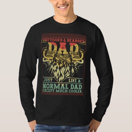 Tattooed & Bearded Dad Humor Funny Father's Day 2 T-Shirt (Vorderseite)