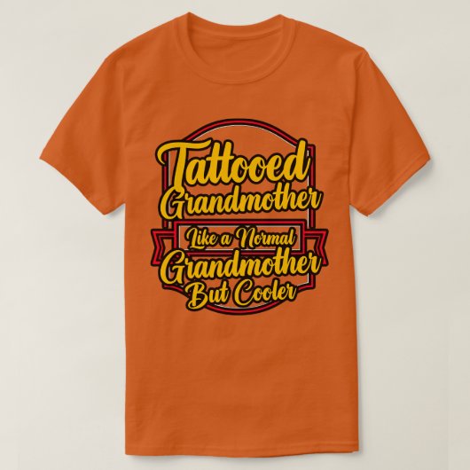 Tattooos Godmutter wie eine normale Godmutter, abe T-Shirt (Design vorne)