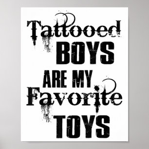 Tattooos sind meine Lieblingsspielzeuge Funny Tatt Poster