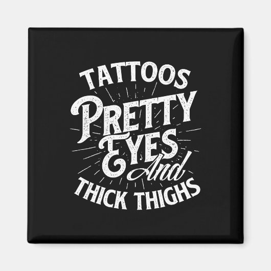 Tattoos Hübsche Augen und dick Oberschenkel - Fitn Magnet (Vorne)