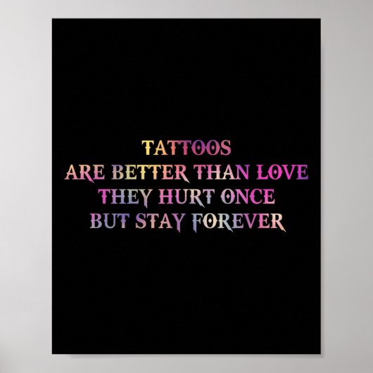 Tattoos sind besser als die Liebe, die sie einst v Poster (Vorne)