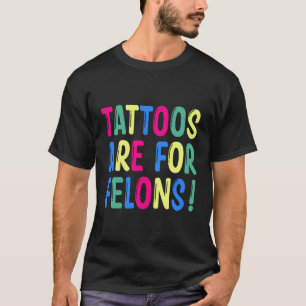 Tattoos sind für Felsen T-Shirt