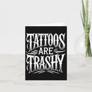 Tattoos sind schmutzige Sarcasm-Joke Frauen und Karte