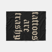Tattoos sind Trashy Sarcasm Joke Tattoo Meme Fleecedecke (Vorderseite (Horizontal))