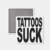 Tattoos Sind zum Kotzen Magnet (Vorderseite/Rückseite)