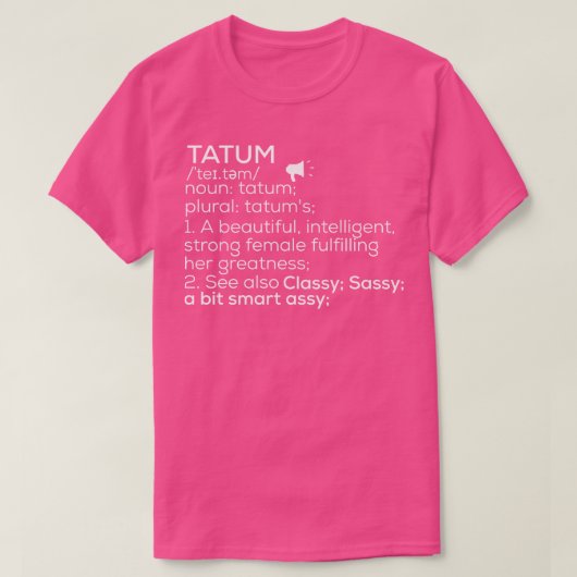 Tatum Name Tatum Definition Tatum Weibliche Bezeic T-Shirt (Design vorne)