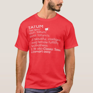 Tatum Name Tatum Definition Tatum Weibliche Bezeic T-Shirt