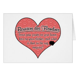 Tatze Bouvier DES Flandres druckt Hunde Humor