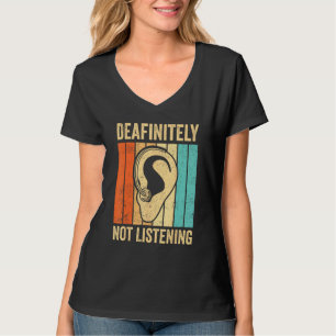 Taub stolz ASL Gebärdensprache Deafinitely Not Lis T-Shirt