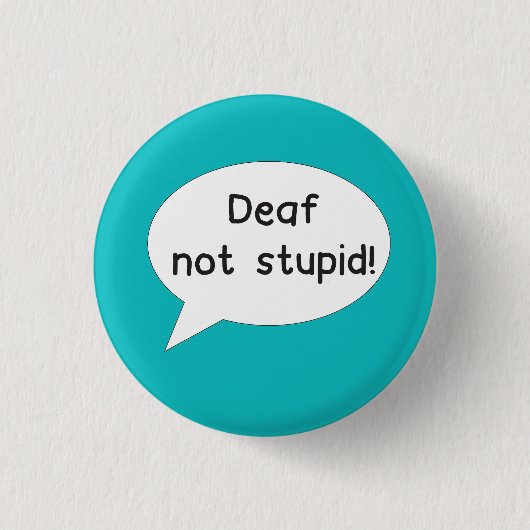 Taube kein dummes Button Abzeichen (Vorderseite)