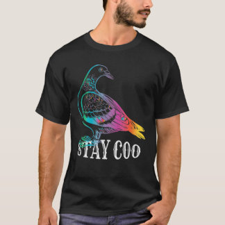 Tauben Bleibe Coo Funny Liebe Tauben Vögel Lover T-Shirt
