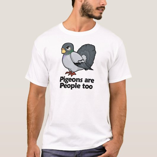 Tauben sind Leute auch T-Shirt (Vorderseite)