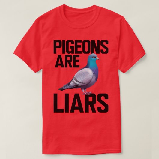 Tauben sind Lügner T-Shirt (Design vorne)