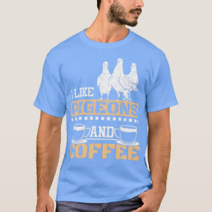Tauben und Kaffee 1 T-Shirt