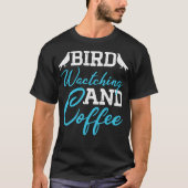Tauben, Vogelbeobachtung und Kaffee T-Shirt (Vorderseite)