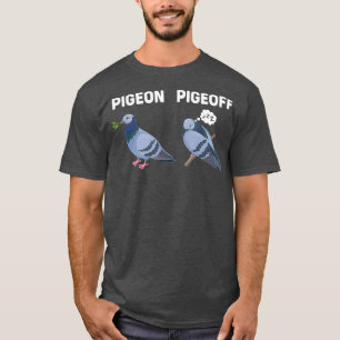 Tauben Vogelliebhaber Geschenk Lustige Taube Pigeo T-Shirt