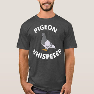 Tauben Vogelliebhaber - Taubenflüsterer T-Shirt