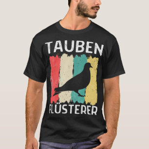 Tauben Whispertaube Fancier-Taube 1 T-Shirt