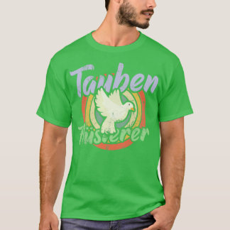Taubenflüster 10 T-Shirt